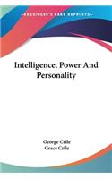 Intelligence, Power And Personality