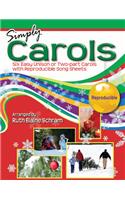 Simply Carols - Songbook Only: Six Easy Unison or Two-Part Carols with Reproducible Song Sheets