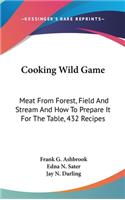 Cooking Wild Game