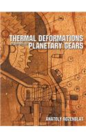 Thermal Deformations Of Thin-Walled Planetary Gears