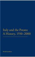 Italy and the Potato: A History, 1550-2000