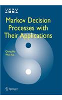 Markov Decision Processes with Their Applications: (14 Advances in Mechanics and Mathematics)