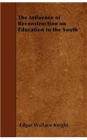 The Influence of Reconstruction on Education in the South