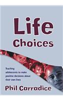 Life Choices