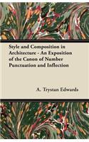 Style and Composition in Architecture - An Exposition of the Canon of Number Punctuation and Inflection