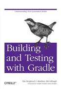 Building and Testing with Gradle