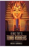 King Tut's Tomb Robbers