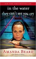 In the Water They Can't See You Cry