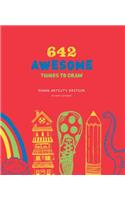 642 Awesome Things to Draw: Young Artist's Edition: (642)