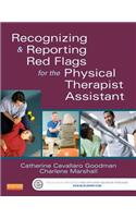 Recognizing and Reporting Red Flags for the Physical Therapist Assistant