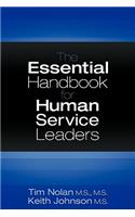 The Essential Handbook for Human Service Leaders