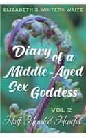 Diary of a Middle-Aged Sex Goddess Volume 2