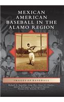 Mexican American Baseball in the Alamo Region