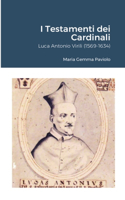 I Testamenti dei Cardinali: Luca Antonio Virili (1569-1634)