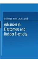 Advances in Elastomers and Rubber Elasticity