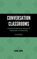 Conversation Classrooms: A Profound Shift from Delivery of Information to Partnership