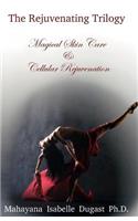 The Rejuvenating Trilogy Book II