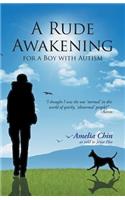 Rude Awakening for a Boy with Autism