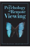 The Psychology of Remote Viewing