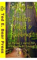 Boulders, Bridges & Rainbows