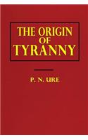 The Origin of Tyranny