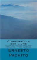 Condenado a ser livre