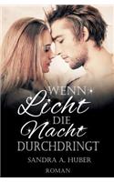 Wenn Licht die Nacht durchdringt: (2)