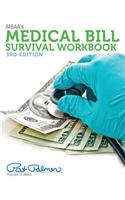 Mbaa's Medical Bill Survival Workbook, 3rd Edition