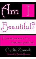 Am I Beautiful?