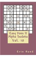 Easy Does It Alpha Sudoku Vol. 10: (10 Easy Does It Alpha Sudoku)