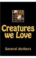 Creatures we Love
