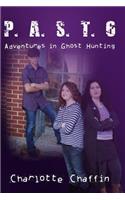 P.A.S.T. 6 Adventures in Ghost Hunting