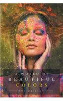 World of Beautiful Colors