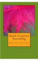 Quick Scripture Journaling: Documenting Your Walk with the Lord