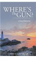 Where's the Gun?