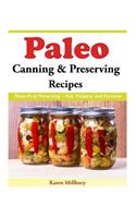 Paleo Canning And Preserving Recipes
