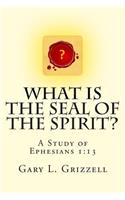 What Is The Seal Of The Spirit?