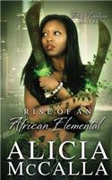 Rise of an African Elemental