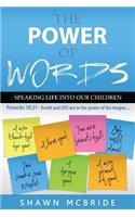 The Power of Words...Speaking Life Into Our Children