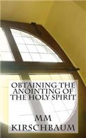 Obtaining The Anointing Of The Holy Spirit