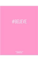 Notebook for Cornell Notes, 120 Numbered Pages, #BELIEVE, Pink Cover: For Taking Cornell Notes, Personal Index, 8.5"x11", Hashtag Series, Genius Edition