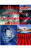 The Bible The Quran and Science The Torah And Religion And Science 2016