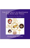 'The 8 Secrets to Happiness' for Kids and Teens