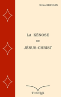 La Kénose de Jésus-Christ