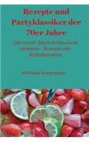 Rezepte Und Partyklassiker Der 70er Jahre