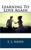 Learning To Love Again