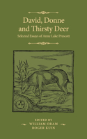 David, Donne, and Thirsty Deer