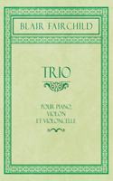 Trio - Pour Piano, Violon et Violoncelle