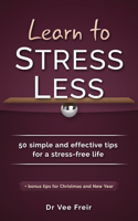 Learn To Stress Less