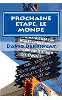 Prochaine Etape, Le Monde
